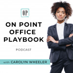 Onpoint Office Playbook Podcast