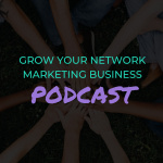 Grow Your Network Marketing Business