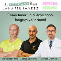 #273 - Cómo tener un cuerpo sano, longevo y funcional