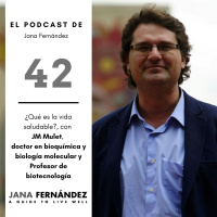 ¿Qué es la vida saludable? con el doctor JM Mulet