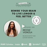 #250 - Rewire your Brain - Nicole Vignola