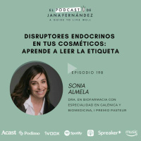 Disruptores endocrinos en tus cosméticos, con Sonia Almela