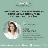 Longevidad y age management, con Ilona Calparsoro