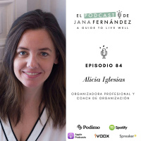 Pon orden en tu casa y en tu vida, y recupera la paz mental, con Alicia Iglesias