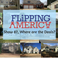 Where are the Deals? Flipping America 87