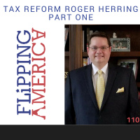 Roger Herring Talks Tax Reform, Part One