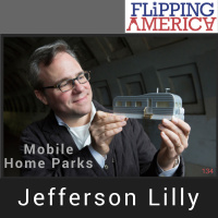 Investing in Mobile Home Parks, Jefferson LIlly