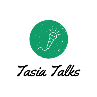 Tasia Talks