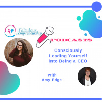 Consciously Leading Yourself into Being a CEO