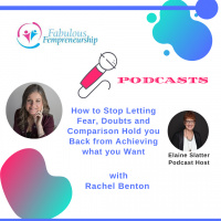 How to Stop Letting Fear, Doubts and Comparison Hold you Back From What you Want