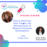 How to Heal from Past Trauma, the Missing Piece of Womens Personal Development