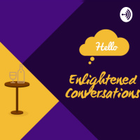 Welcome to Enlightened Conversations!