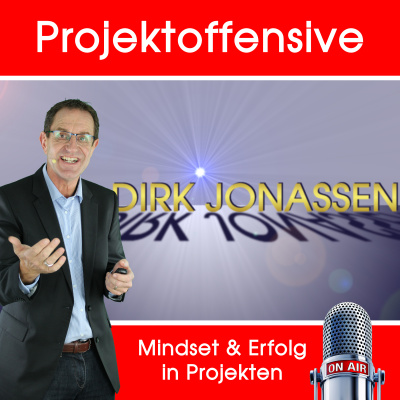 Dirk Jonassen: Projektoffensive | Mindset | Erfolg | Führung | Projektmanagement