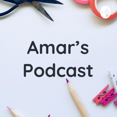 Amars Podcast