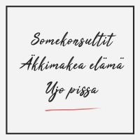 Somekonsultit, äkkimakea elämä  ujo pissa