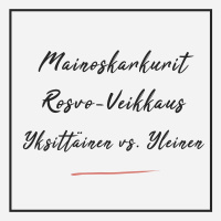 Mainoskarkurit, rosvo-veikkaus  yksittäinen vs. yleinen