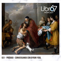 031 - Pródigo - Conversando con Byron Yool