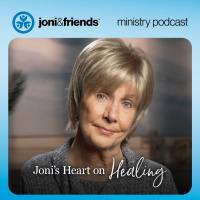 Joni Eareckson Tada Shares on Healing