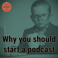 Why you should start a business podcast - Episode 1