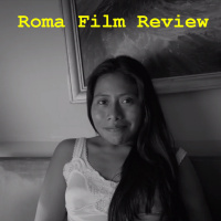 Roma - Film Review - Ep.4