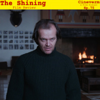 The Shining (1980) - Film Review - Ep. 75