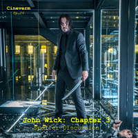 John Wick: Chapter 3 - Parabellum - Spoiler Discussion - Ep.24