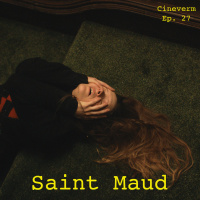 Saint Maud - Film Review - Ep. 27