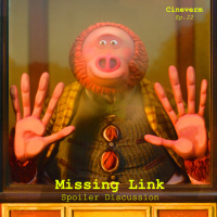 Missing Link - Spoiler Discussion - Ep.22