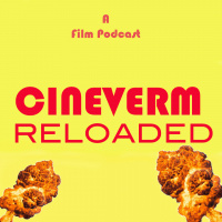 Cineverm: Reloaded!