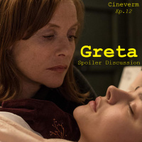 Greta - Spoiler Discussion - Ep.12