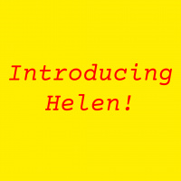 Introducing Helen!