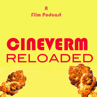 Cineverm - A Film Podcast