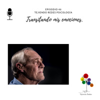 #46 Transitando las emociones.