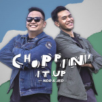 Choppin It Up (with Ndr And Jed)