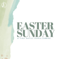Easter at FBC Cumming - Jed Coppenger
