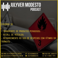 Episódio 35 - Trânsito, por Julyver Modesto