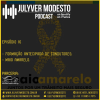 Episódio 16 - Trânsito, por Julyver Modesto
