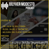 Episódio 95 - Trânsito, por Julyver Modesto