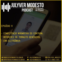 Episódio 11 - Trânsito, por Julyver Modesto