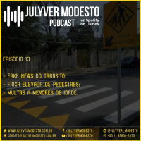 Episódio 13 - Trânsito, por Julyver Modesto