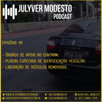 Episódio 49 - Trânsito, por Julyver Modesto