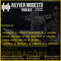 Episódio 3 - Trânsito, por Julyver Modesto