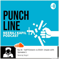 Ep.16 - Self-Esteem vs EGO!