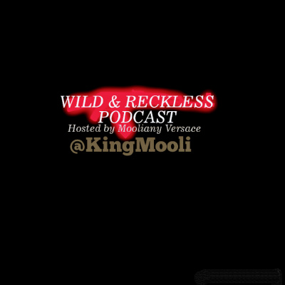 Wild And Reckless Podcast