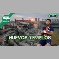 Onda Fútbol 10x08: Nuevos templos