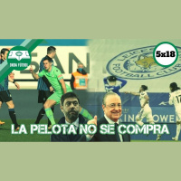 5x18: La pelota no se compra