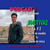 #MOTIVA2 - | Mente de Montón Vs Mente de Único | Ep. #2
