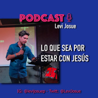 Lo que sea por estar con Jesús