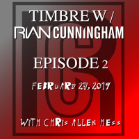 Timbre w/Rian Cunningham (EP. 2) - feat. Chris Allen Hess