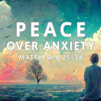 Peace Over Anxiety